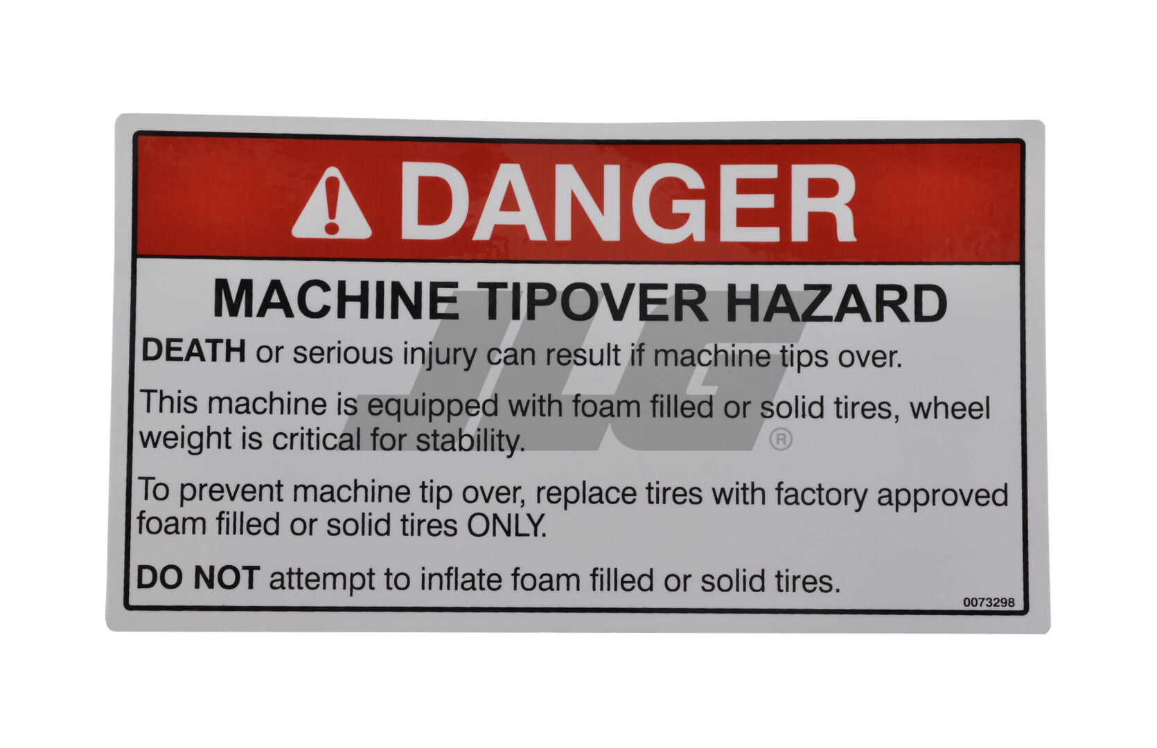 SN-DECAL DNGR FOAM/SOLID TIRES